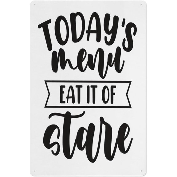 Funny Kitchen Quote Metal Tin Sign, Todays Menu Eat It or Stare Wall Decor, Farmhouse Cooking Humor, 8x12 Inch
