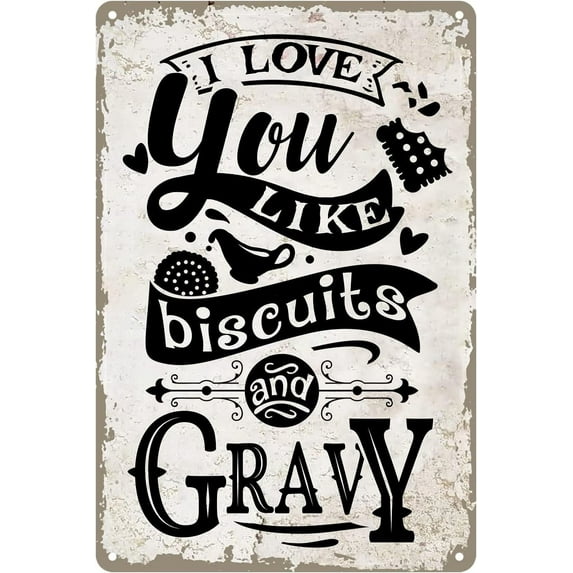 Funny Kitchen Quote Metal Tin Sign Wall Decor Retro I Love You Like Biscuits and Gravy Sign for Home Kitchen Decor Gifts 8 x 12 inch