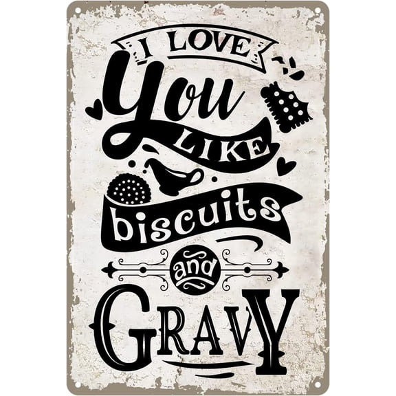 Funny Kitchen Quote Metal Tin Sign Wall Decor Retro I Love You Like Biscuits and Gravy Sign for Home Kitchen Decor Gifts 8x12 Inch