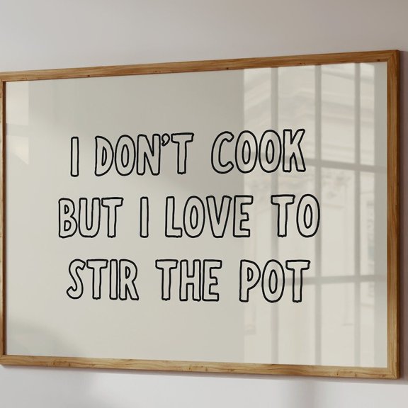 Funny Kitchen Quote Print: Stir the Pot Typography Art, Unframed Canvas 24x36in