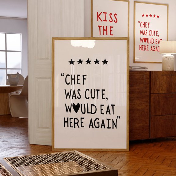 Funny Kitchen Wall Art Print Chef Was Attractive Quote Poster Kitchen Decor Gift