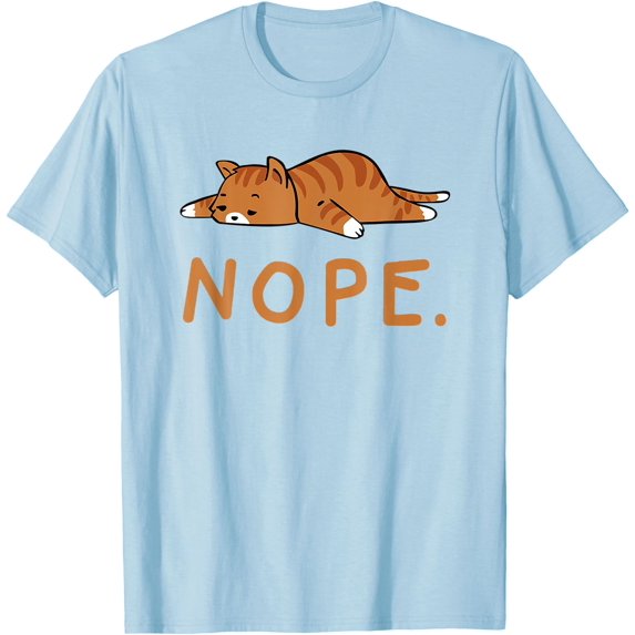 Funny Kitten Nope Lazy Orange Cat Lovers Gift Unisex T-Shirt for Men Women Kids Toddler,Light Blue Color,Size M