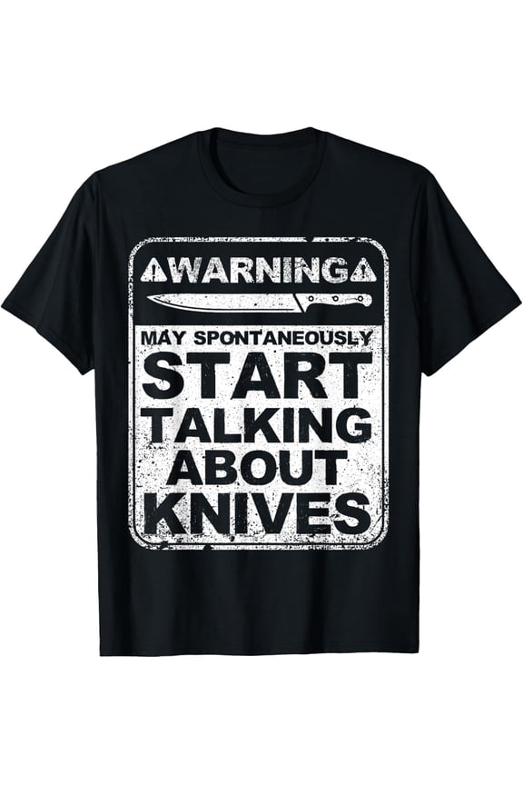 Funny Knife Collector Design Men Women Knife Lovers Butchers T-Shirt