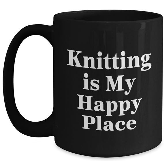 Funny Knitting Gifts for Her, Black Coffee Mug, 'Knitting Is My Happy Place' Quote, Perfect for Mother's Day or Any Occasion, Gifts from Family or Friends