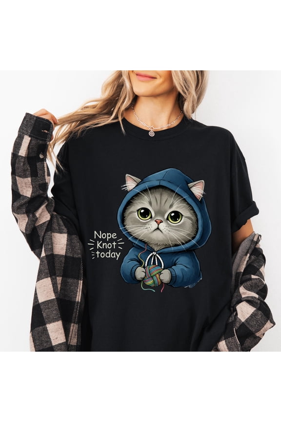 Funny Knitting T-Shirt Nope Knot Today, Cat Yarn Shirt, Knitting Humor T Shirt, Crochet Lover Tee, Craft Gift for Her