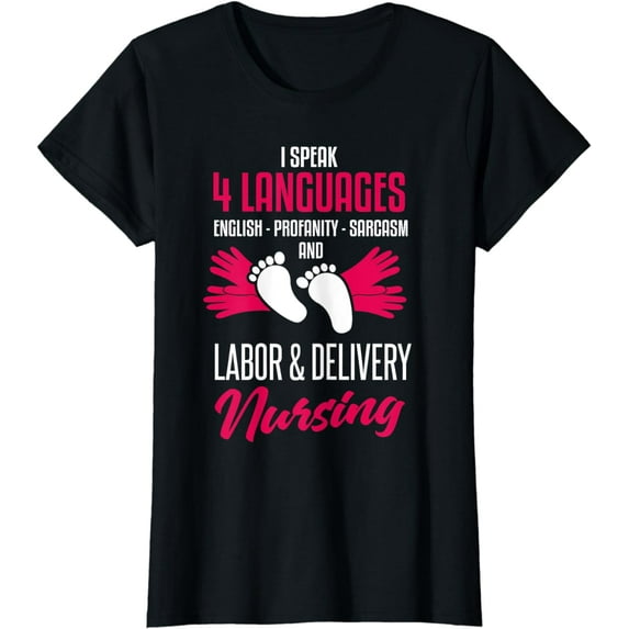 Funny L&D Nurse Shirt Sarcastic OB Nurse Labor and Delivery T-Shirt