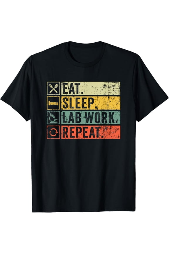 Funny Lab Tech Eat Sleep Lab Work Repeat Retro Vintage T-Shirt Vintage Tee -Birthday Gifts