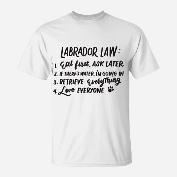 Funny Labrador Law Labralaw Pet Owner Dog Rescue Gift TShirt