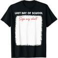 thumbnail image 1 of Funny Last Day Of School Sign My Shirt Graduation Party Kids T-Shirt, 1 of 4