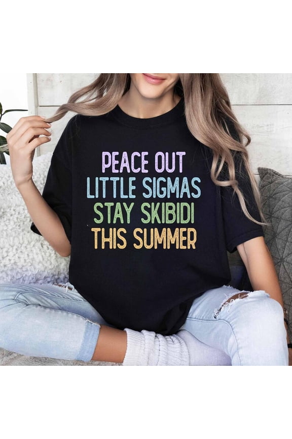 Funny Last Day Teacher Shirt, Peace Out Sigmas T-shirt, Gen Z Slang Tee, Skibidi Summer Shirt, Middle School Teacher Gift, End of School Tee