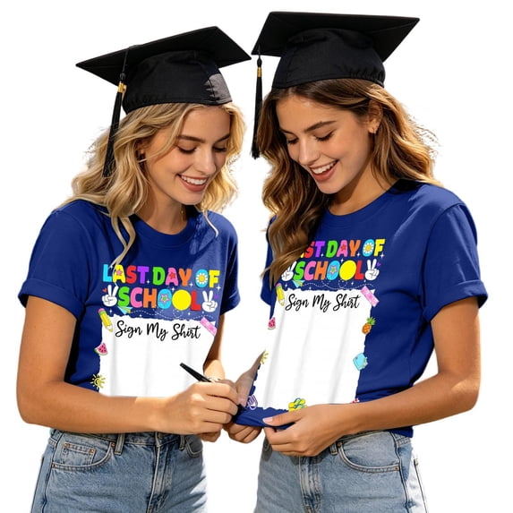 Funny Last Day of School T Shirt for Adults - Sign My Shirt Autograph Graduation Tee for Teachers Parents End of Year Class Party