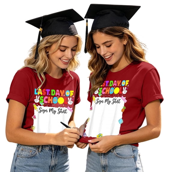 Funny Last Day of School T Shirt for Adults - Sign My Shirt Autograph Graduation Tee for Teachers Parents End of Year Class Party