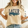 thumbnail image 1 of Funny Later Gator Trending Shirt Men's And Women's Graphic Tee 100% Cotton by TBun, Full Sizes S-5XL, 1 of 5