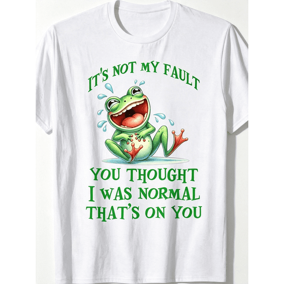 Funny Laughing Frog Graphic Crewneck Tee, It's Not My Fault Humor Quote Casual Short Sleeve T-Shirt for Men Women Daily Wear
