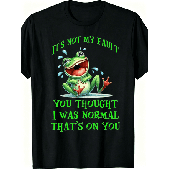 Funny Laughing Frog Graphic Crewneck Tee, It's Not My Fault Humor Quote Casual Short Sleeve T-Shirt for Men Women Daily Wear
