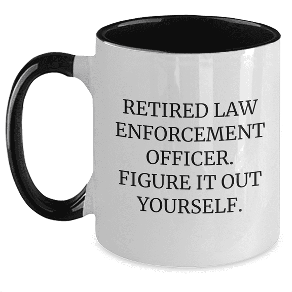 Funny Law Enforcement Officer Gifts, Two Tone Coffee Mug, Retirement Wishes, Gifts from Family for Law Enforcement Officer, Father's Day Unique Gifts