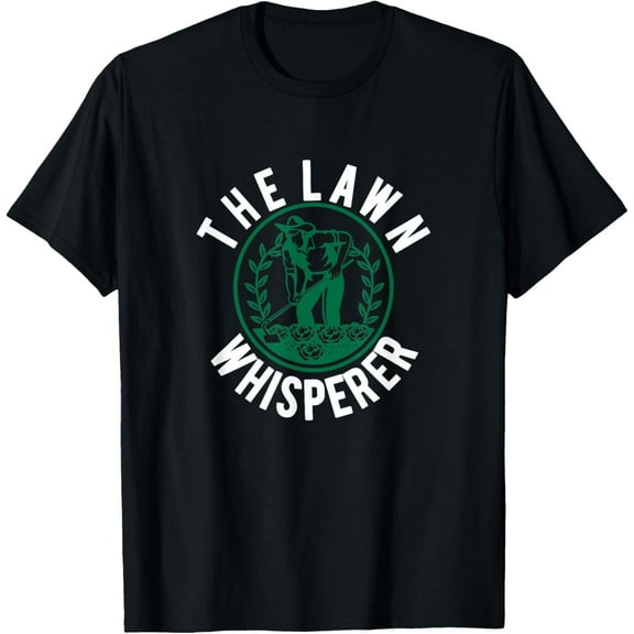 Funny Lawn Whisperer Mowing Gift Landscaping Gardener Gift T-Shirt