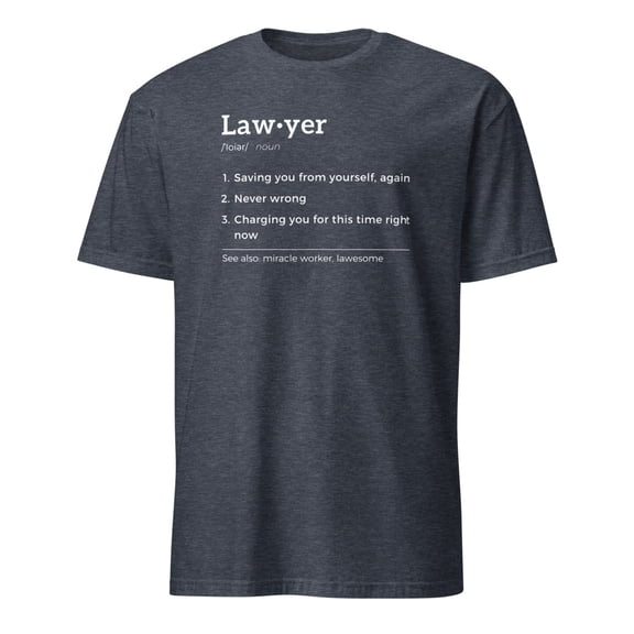 Funny Lawyer Definition Law School Graduation Gift T-Shirt (Heather Navy, M)