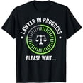 thumbnail image 1 of Funny Lawyer in Progress Gift T-Shirt | Law School Apparel T-Shirt, 1 of 5