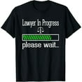 thumbnail image 1 of Funny Lawyer in Progress | Law School Student apparel gift T-Shirt, 1 of 7