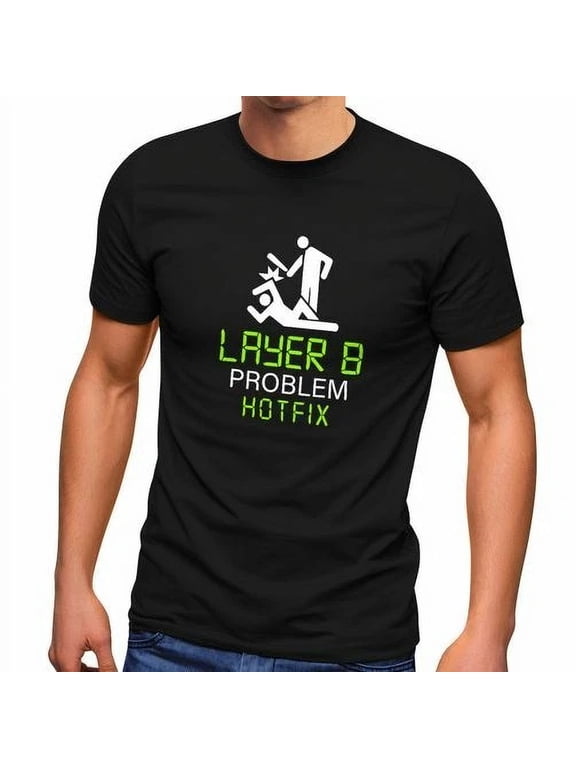 Funny Layer 8 Problem Hotfix System Administrator Admin Print Tshirt, Unisex T-Shirt