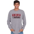 thumbnail image 1 of Funny Lazy To Do List Nothing Joke Plus Size Long Sleeve Graphic Tee Shirt Brisco Brands 3X, 1 of 5