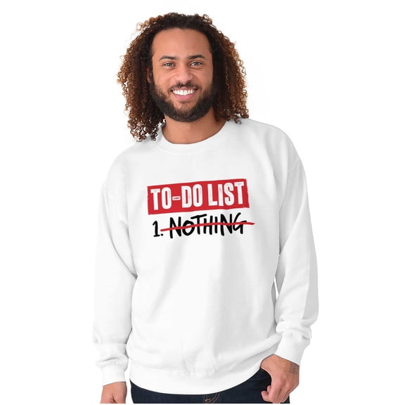 Funny Lazy To Do List Nothing Joke Unisex Plus Fleece Graphic Sweatshirt Brisco Brands 2X