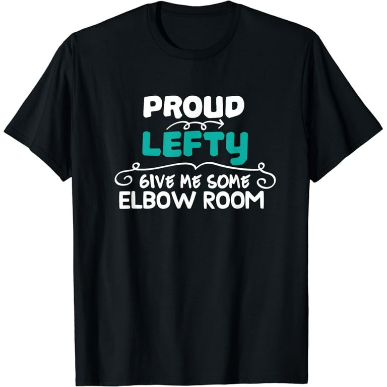 Leftie Left Handed Shirt - Funny Shirt For Lefty People Leftie Left Handed Shirt - Funny Shirt For Lefty People