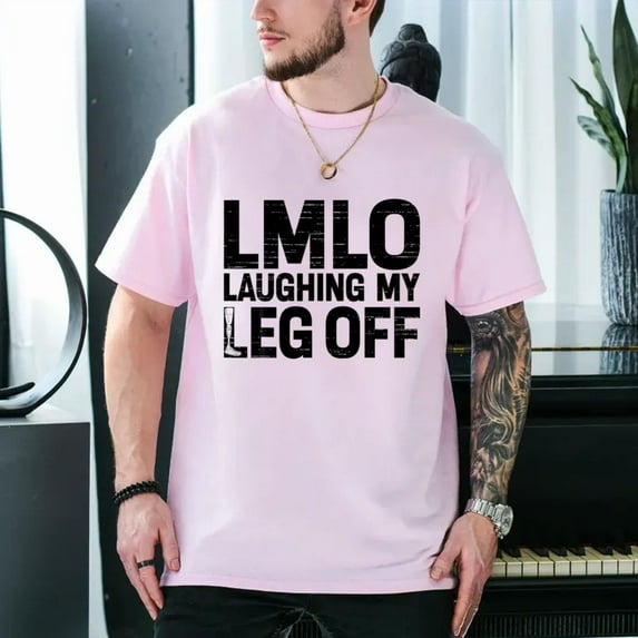 Funny Leg Prosthetic Amputee Laughing My Leg Off Unisex T-Shirt