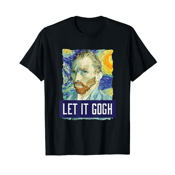 Funny Let It Gogh Vincent Van Gogh Artist T-Shirt