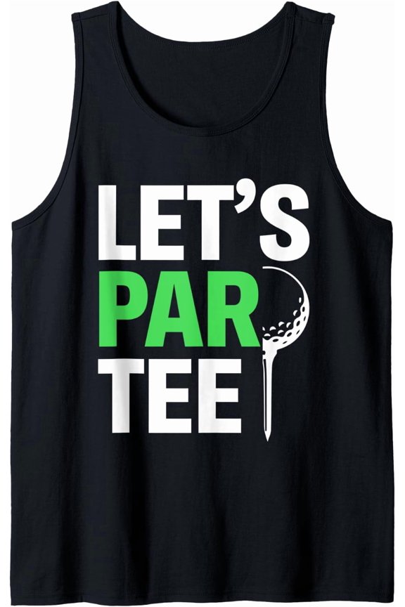 Funny Let'S Par Tee Golf Player Golfer Women Men Golfing Tank Top Size S-3XL