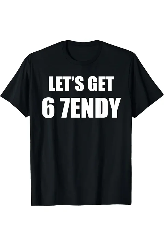 Funny Let's Get Sendy Slang Quote Unisex Graphic Short Sleeve Tee Shirt