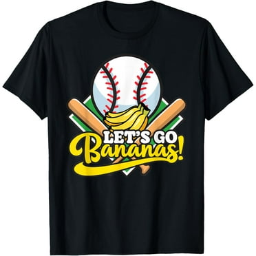 Funny Let鈥檚 Go Bananas Baseball T-Shirt