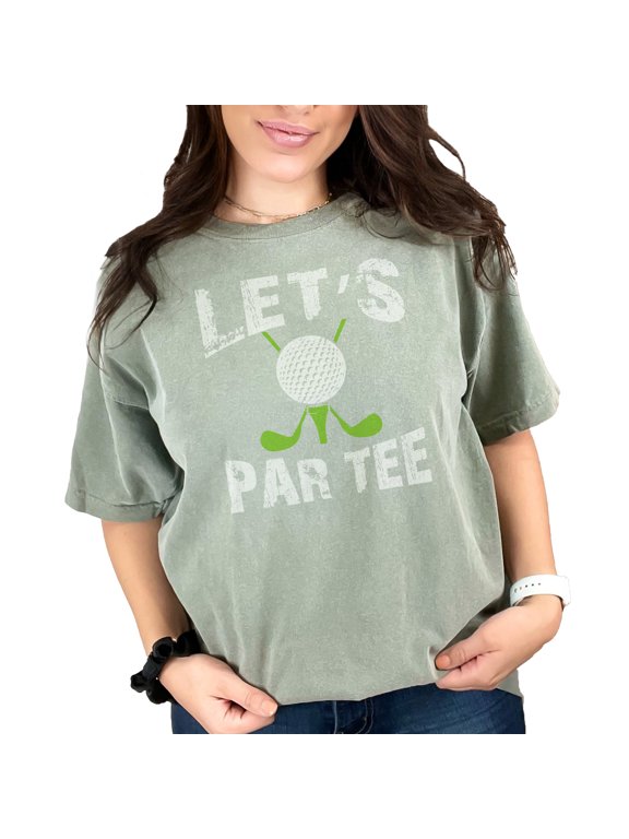 Funny Let's Par Tee Golf Themed, Moss Comfort Colors T-Shirt, Small