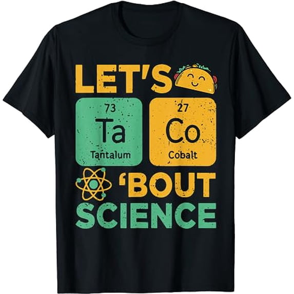 Funny Lets Tacos Bout Science-Shirt Scientist Teacher T-Shirt