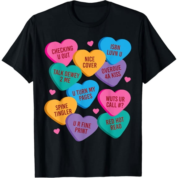 Funny Librarian Shirt Valentines Book Worm Reading Tshirt T-Shirt