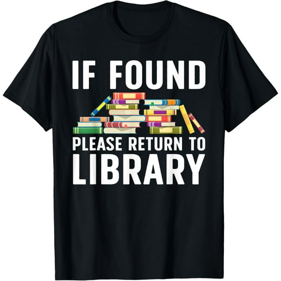 Funny Library Art For Men Women Librarian Read Novel Lovers T-Shirt