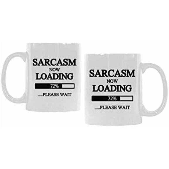 Funny Life Mug - Sarcasm Now Loading Please Wait White Ceramic Coffee Mug 11 Oz - Funny Coffee Cup or Tea Cup