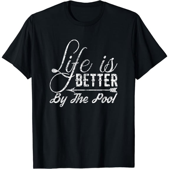 Funny Life is Better by The Pool Vintage Gift Swimming T-Shirt