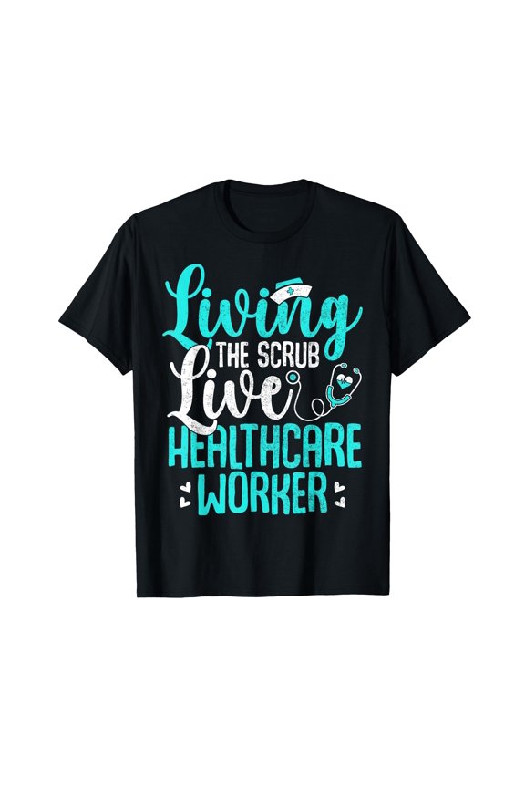 Funny Living The Scrub Life Healthcare Worker T-Shirt for Hospital Staff and Medical Professionals