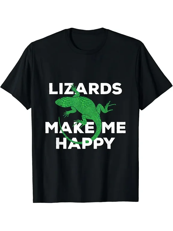 Funny Lizards Make Me Happy Reptiles Cute Gift T-Shirt