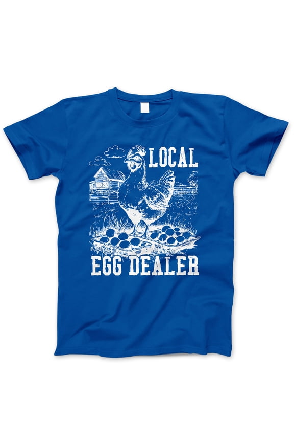 Funny Local Egg Dealer Chicken Graphic T-Shirt - Farm Humor Tee, Cute Animal Shirt, Unisex Casual Wear, Trendy Farmer Streetwear, Poultry Lover Apparel, Vintage Style Clothing