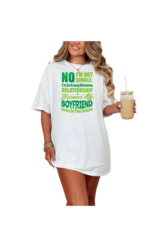 Funny Long Distance Relationship Boyfriend, Single Quote, White Comfort Colors T-Shirt, Medium