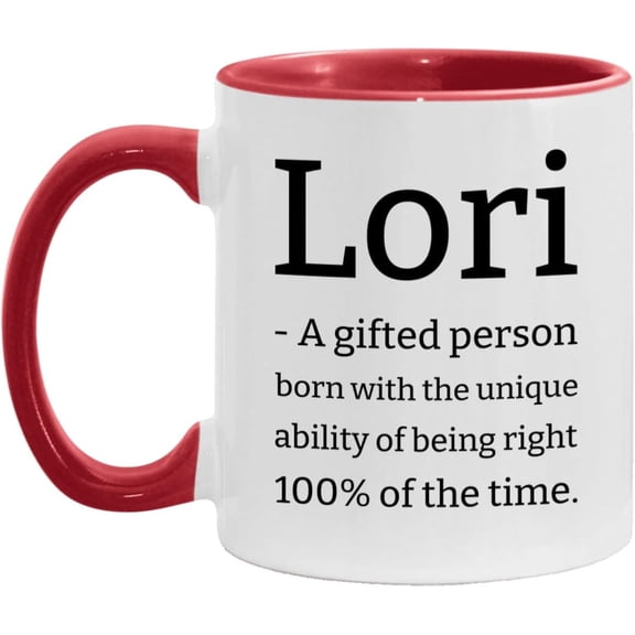 Funny Lori Name Definition Mug Sarcastic Cup for Lori White/Red 11oz