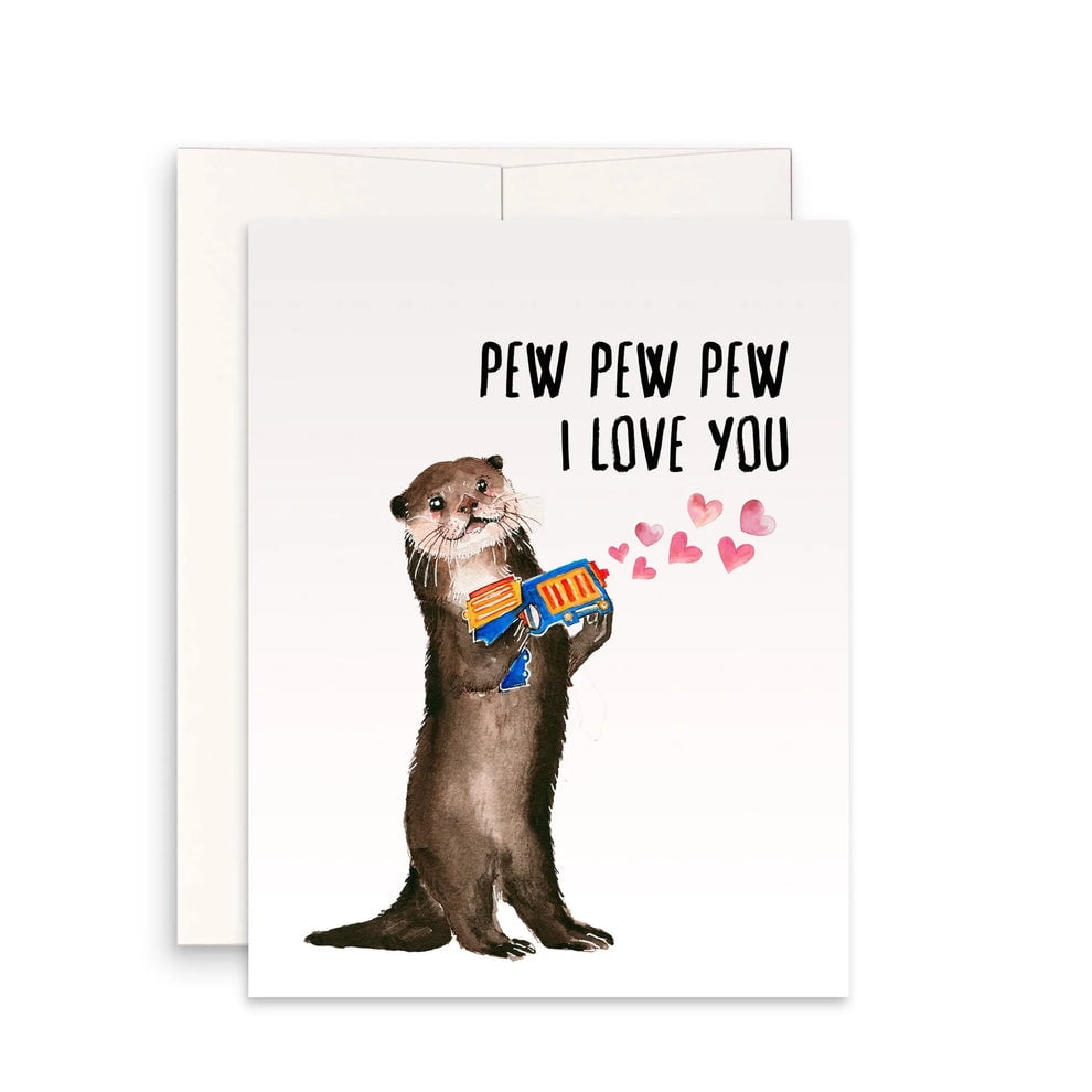 Funny Love Card with Otter Holding a Nerf Gun "Pew Pew Pew I Love You" Design Perfect for Anniversaries, Birthdays, or Just Because Blank Inside with Envelope Included