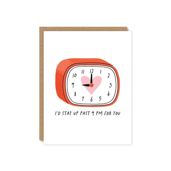 Funny Love Greeting Card, I'd Stay Up Past 9 PM For You, Cute Alarm Clock Illustration, Romantic Humorous Note for Partner, Anniversary, Valentine's Day, Boyfriend, Girlfriend