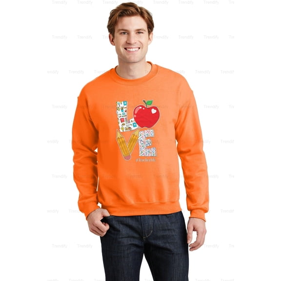 Funny Love Teacher Life Apple Pencil School Graphic Unisex Sweatshirt M391867, Up to Size 5XL