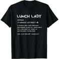 thumbnail image 1 of Funny Lunch Lady Definition Cute Cafeteria Crew Appreciation T-Shirt, 1 of 4