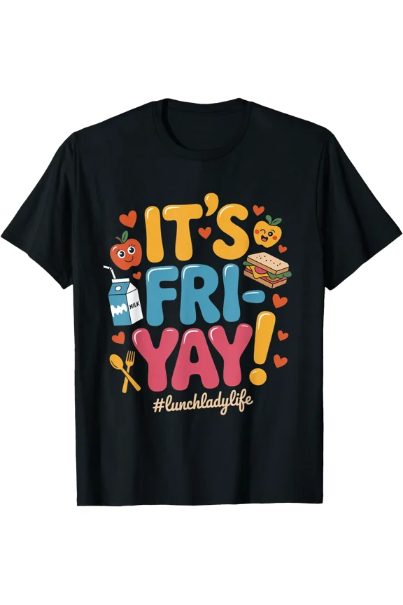 Funny Lunch Lady Fri-Yay Friday Groovy Cafeteria Style T-Shirt, Unisex T-Shirt