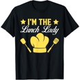 thumbnail image 1 of Funny Lunch Lady I Cafeteria Worker I Dinner LadyI'm The Lunch Lady T-Shirt, 1 of 4